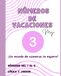 NÚMEROS DE VACACIONES 3: ¡UN MUNDO DE NÚMEROS TE ESPERA!- DEL 1 AL 5- LÓGICA Y JUEGOS