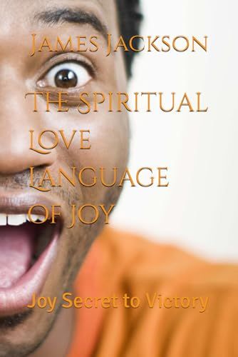 ISBN Services The Spiritual Love Language of Joy: Joy Secret to Victory