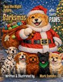 T'was Independently Published T'was the Night Before Barksmas Paperback
