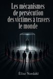 Les Libri GmbH Les mécanismes de persécution des victimes à travers le monde