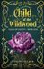 Child of the Wildwood: Tales of Faelyn - Book One