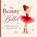 The Beauty of Ballet: A Ballet Memory & Keepsake Book for Girls, Dance Classes & Recital Memories