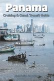 Panama Cruising & Canal Transit Guide