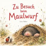 Zu Besuch beim Maulwurf