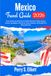 Mexico Travel Guide 2026: From Architectural Marvels to Pristine Beaches: Explore Oaxaca, Cancún, Guadalajara, Monterrey, Tulum, Acapulco, and Puebla for a Memorable Trip.