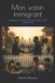 Mon Bol Mon voisin immigrant Paperback
