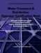 Water Treatment & Distribution Operator Certification Math: Classes III & IV Advanced Plant & Distribution Systems Drill: 200 Advanced Scenario ... Exams & Step-by-Step Dimensional Analysis