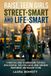 Raise Teen Girls Street-Smart And Life-Smart - What Schools Don’t Teach: 250 Practical Lessons To Navigate Danger, Peer Pressure & Social Media While ... & Independence for Teenage Girls Aged 11–16