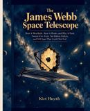 The Independently Published The James Webb Space Telescope Paperback