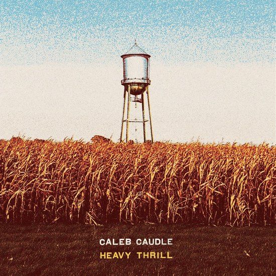 Heavy Caleb Caudle Heavy Thrill