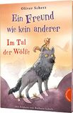 Ein Thienemann Ein Freund wie kein anderer 2: Im Tal der Wölfe