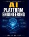 AI Platform Engineering