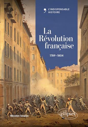 La Révolution française: 1789-1804
