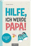 Hilfe, arsEdition Hilfe, ich werde Papa! Paperback
