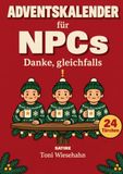 Adventskalender NPC Adventskalender: 24 Türchen für alle, die jedes Jahr denselben Satz sagen | Lustiges Adventskalenderbuch zum Jugendwort NPC, Satire und Wichtelgeschenk für Papa, Kollegen und beste Freunde