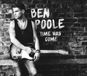 Time Ben Poole Time Has Come