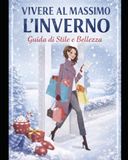 Manuale Per Prepararsi al meglio Per L'inverno!