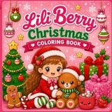 LILI BERRY CRISTMAS: COLORING BOOK