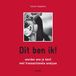 Dit Uitgeverij Thema Dit ben ik! / Book / 2012