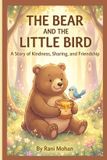 The Independently Published The Bear and the Little Bird Paperback