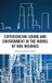 Experiencing Routledge Experiencing Sound and Environment in the Works of Max Neuhaus Hardcover