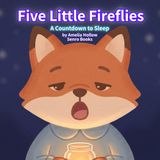 Five Little Fireflies