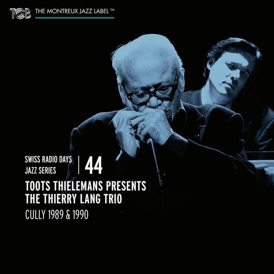Sonic Rendezvous Swiss Radio Days Jazz Series Vol. 44 / Toots Thielemans