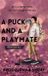 A Libri GmbH A Puck and a Playmate Hardcover