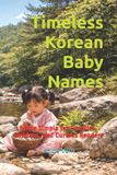 Timeless Korean Baby Names