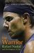 The Warrior: The Warrior: Rafael Nadal and His Kingdom of Clay Paperback