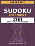 Large Print Sudoku for Seniors: 200 Easy to Medium Puzzles