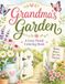 Grandma's Garden: A Cozy Floral Coloring Book