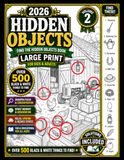 Hidden Objects 2026: Hidden Objects Book for Kids & Adults Large Print – Over 500 Black and White Things to Find in this Seek & Find Puzzle (Volume 2)
