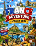 The France The France Adventure Activity Book