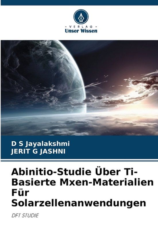 Abinitio-Studie OmniScriptum SRL Abinitio-Studie Über Ti-Basierte Mxen-Materialien Für Solarzellenanwendungen