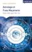 Astrologie et Franc-Maçonnerie: Deux voies pour être Soi