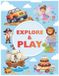 Explore & Play: Explore and play