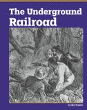 The Essential History The Underground Railroad Hardcover