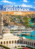 GUIDA DI VIAGGIO DELL'OMAN 2026