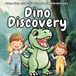 Dino Max, May and Pip's Storybook Adventures- Dino Discovery