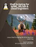 Shell Libri GmbH Data Science, ML, Genai & Agentic AI- Shell Scripting for AI & ML Engineers - Paperback