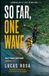 So Far, One Wave: Surf, Vison and Faith