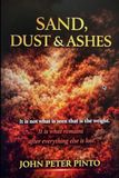 The SAND, DUST & ASHES: The Phoenix Has Risen: Thought, Memory and the End of Illusion