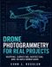Drone Photogrammetry for Real Projects