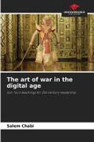 The Our Knowledge Publishing The art of war in the digital age Paperback