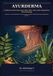 Ayurderma: Evidence-Informed Ayurvedic Skin Care and Integrative Dermatology Paperback