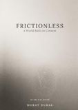 FRICTIONLESS: A World Built on Consent
