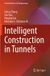 Intelligent Springer Nature Intelligent Construction in Tunnels: 679