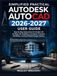 Simplified Autodesk Simplified Practical Autodesk AutoCAD 2026-2027 User Guide: Step-by-Step Instructions for Modern 2D Drafting, 3D Modeling, Annotation, Precision Workflows, and Real-World Design Mastery