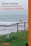 Una teoría crítica de la inteligencia artificial- rústica